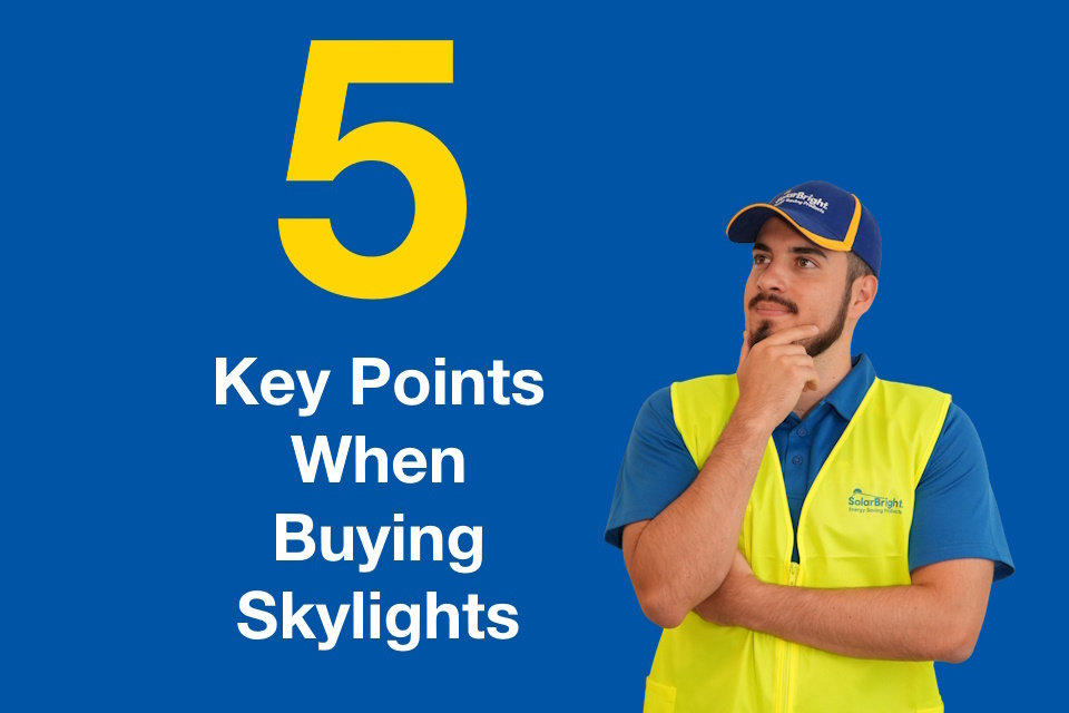 5 Key Points to Consider When Buying Skylights